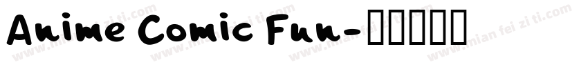 Anime Comic Fun字体转换